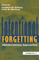 Intentional forgetting : interdisciplinary approaches /