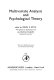 Multivariate analysis and psychological theory /