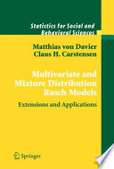 Multivariate and mixture distribution Rasch models : extensions and applications /