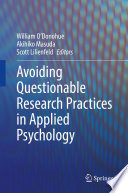 Avoiding Questionable Research Practices in Applied Psychology /
