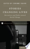 Stories changing lives : narratives and paths toward social change /