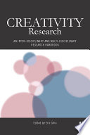 Creativity research : an inter-disciplinary and multi-disciplinary research handbook /