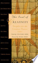 The soul of creativity : insights into the creative process /