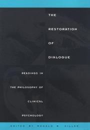 The Restoration of dialogue : readings in the philosophy of clinical psychology /