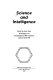 Science and intelligence : proceedings of an interdisciplinary IBM conference, London, March 1986 /