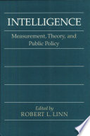 Intelligence : measurement, theory, and public policy : proceedings of a symposium in honor of Lloyd G. Humphreys /