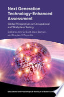 Next generation technology-enhanced assessment : global perspectives on occupational and workplace testing /