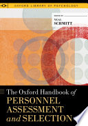 The Oxford handbook of personnel assessment and selection /