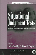 Situational judgment tests : theory, measurement, and application /