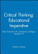 Critical thinking : educational imperative /