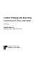 Critical thinking and reasoning : current research, theory, and practice /