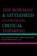 The Rowman & Littlefield handbook for critical thinking /
