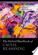 The Oxford handbook of causal reasoning /