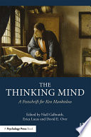 The thinking mind : a festschrift for Ken Manktelow /
