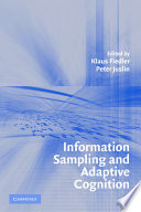 Information sampling and adaptive cognition /