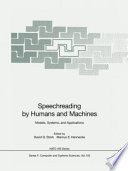 Speechreading by humans and machines : models, systems, and applications /