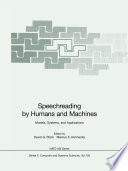 Speechreading by humans and machines : models, systems, and applications /