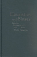 Heuristics and biases : the psychology of intuitive judgement /