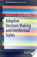 Adaptive decision making and intellectual styles /