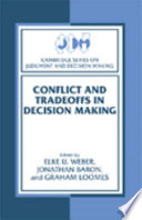 Conflict and tradeoffs in decision making /