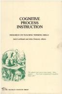 Cognitive process instruction : research on teaching thinking skills : [papers] /