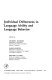 Individual differences in language ability and language behavior /