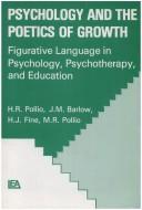 Psychology and the poetics of growth : figurative language in psychology, psychotherapy, and education /