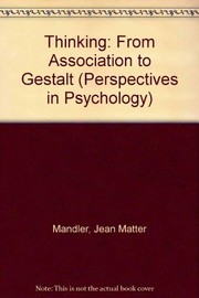 Thinking, from association to gestalt /