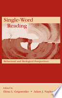 Single-word reading : behavioral and biological perspectives /