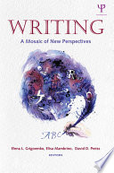 Writing : a mosaic of new perspectives /
