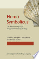 Homo symbolicus : the dawn of language, imagination and spirituality /