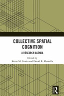 Collective spatial cognition : a research agenda /