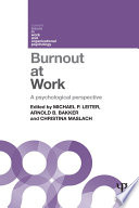 Burnout at work : a psychological perspective /