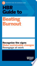 HBR guide to beating burnout.