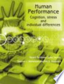Human performance : cognition, stress, and individual differences /