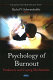 Psychology of burnout : predictors and coping mechanisms /