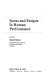 Stress and fatigue in human performance /