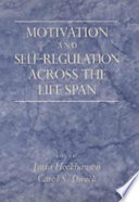 Motivation and self-regulation across the life span /