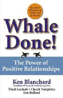 Whale done! : the power of positive relationships /