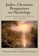 Judeo-Christian perspectives on psychology : human nature, motivation, and change /