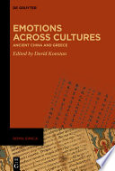 Emotions across Cultures : Ancient China and Greece /
