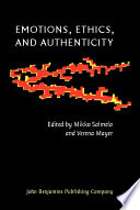 Emotions, ethics, and authenticity /