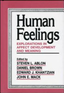 Human feelings : explorations in affect development and meaning /
