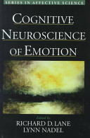 Cognitive neuroscience of emotion /