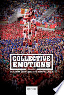 Collective emotions : perspectives from psychology, philosophy, and sociology /