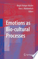 Emotions as bio-cultural processes /