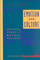 Emotion and culture : empirical studies of mutual influence /