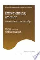 Experiencing emotion : a cross-cultural study /