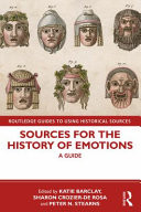 Sources for the history of emotions : a guide /