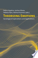 Theorizing emotions : sociological explorations and applications /